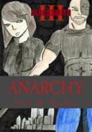 Blacksmith III: Anarchy di Noah M. MacKay edito da Createspace