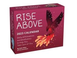 Rise Above 2023 Day-to-Day Calendar di Kate Allan edito da Andrews McMeel Publishing