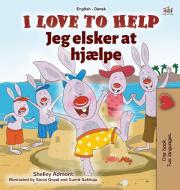 I Love to Help (English Danish Bilingual Children's Book) di Shelley Admont, Kidkiddos Books edito da KIDKIDDOS BOOKS LTD