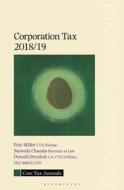 Core Tax Annual: Corporation Tax 2018/19 di Pete Miller, Satwaki Chanda, Donald Drysdale edito da Bloomsbury Publishing Plc