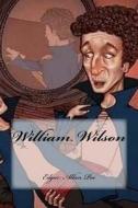 William Wilson di Edgar Allan Poe edito da Createspace Independent Publishing Platform
