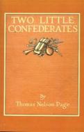 Two Little Confederates di Thomas Nelson Page edito da Pelican Publishing Company