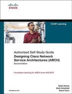 Designing Cisco Network Service Architectures (arch) (authorized Self-study Guide) di Keith Hutton, Mark Schofield, Diane Teare edito da Pearson Education (us)