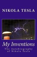 My Inventions di Nikola Tesla edito da READACLASSIC COM