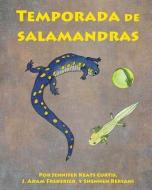 Salamander Season di Jennifer Keats Curtis, J. Adam Frederick edito da ARBORDALE PUB