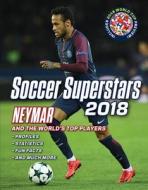 Soccer Superstars 2018 di Triumph Books edito da Triumph Books (IL)