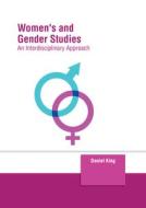 Women's and Gender Studies: An Interdisciplinary Approach edito da MURPHY & MOORE PUB