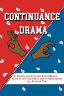 Continuance Drama di Michael Sims edito da Page Publishing, Inc.
