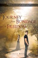Journey From Bondage to Freedom di Marcia Rose edito da Page Publishing, Inc.