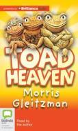 Toad Heaven di Morris Gleitzman edito da Bolinda Publishing