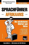 Sprachfuhrer Deutsch-Afrikaans Und Mini-Worterbuch Mit 250 Wortern di Andrey Taranov edito da T&p Books Publishing Ltd