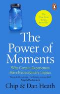 The Power Of Moments di Chip Heath, Dan Heath edito da Transworld Publishers Ltd