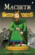 Macbeth And All That di Allan Burnett edito da Birlinn General