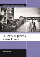 Patterns of Poverty Across Europe di Richard Berthoud edito da PAPERBACKSHOP UK IMPORT