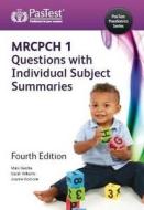 Mrcpch 1 Questions With Individual Subject Summaries di R.M. Beattie, S. A. L. Williams, J. Borbone edito da Pastest