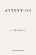 ATTENTION di Joshua Cohen edito da Fitzcarraldo Editions