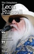 The Delaplaine Leon Russell - His Essential Quotations di Andrew Delaplaine edito da Gramercy Park Press