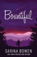 Bountiful di Sarina Bowen edito da Tuxbury Publishing LLC