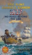 1637: No Peace Beyond the Line, Volume 29 di Eric Flint, Charles E. Gannon edito da BAEN