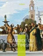 Candide ou l'Optimisme di Voltaire edito da Books on Demand