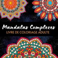 Mandalas complexes di Color Art Passion edito da Books on Demand