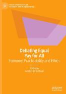 Debating Equal Pay for All edito da Springer International Publishing