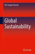 Global Sustainability di Md. Faruque Hossain edito da Springer International Publishing
