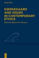 Kierkegaard and Issues in Contemporary Ethics edito da Gruyter, Walter de GmbH