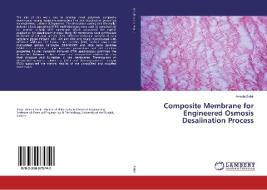 Composite Membrane for Engineered Osmosis Desalination Process di Aneela Sabir edito da LAP Lambert Academic Publishing