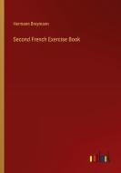 Second French Exercise Book di Hermann Breymann edito da Outlook Verlag