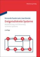 Ereignisdiskrete Systeme di Fernando Puente León, Uwe Kiencke edito da de Gruyter Oldenbourg