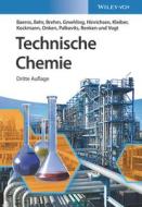 Technische Chemie di Manfred Baerns, Albert Renken, Dieter Vogt, Arno Behr, Axel Brehm, Jürgen Gmehling, Kai-Olaf Hinrichsen, Michael Kleiber, Norbert Kockmann, Ulfert Onken, Palkov edito da Wiley-VCH GmbH