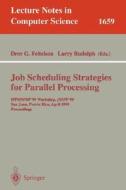 Job Scheduling Strategies for Parallel Processing di Dror G. Feitelson, Larry Rudolph, D. G. Feitelson edito da Springer Berlin Heidelberg