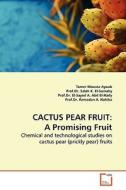CACTUS PEAR FRUIT: A Promising Fruit di Tamer Moussa Ayoub edito da VDM Verlag Dr. Müller e.K.