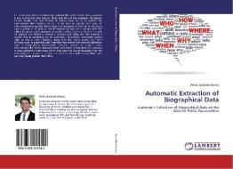 Automatic Extraction of Biographical Data di Pedro Azeredo Paixão edito da LAP Lambert Academic Publishing