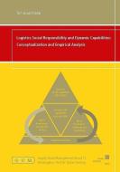 Logistics Social Responsibility and Dynamic Capabilities: Conceptualization and Empirical Analysis di Tim Gruchmann edito da Kassel University Press