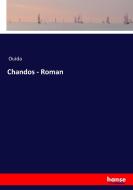 Chandos - Roman di Ouida edito da hansebooks