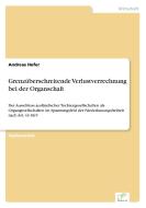 Grenzüberschreitende Verlustverrechnung bei der Organschaft di Andreas Hofer edito da Diplom.de