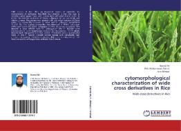 cytomorphological characterization of wide cross derivatives in Rice di Hamid Ali, Fida Muhammad Abbasi, Israr Ahmad edito da LAP Lambert Acad. Publ.