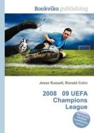 2008 09 Uefa Champions League edito da Book On Demand Ltd.