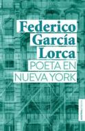 Poeta En Nueva York di Federico García Lorca edito da PLANETA PUB