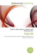 Club 3d edito da Alphascript Publishing