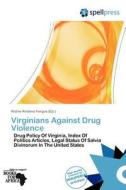 Virginians Against Drug Violence edito da Duc