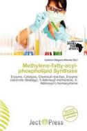 Methylene-fatty-acyl-phospholipid Synthase edito da Ject Press