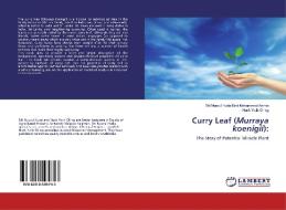 Curry Leaf (Murraya koenigii): di Siti Nuurul Huda Binti Mohammad Azmin, Huck Ywih Ch'ng edito da LAP Lambert Academic Publishing