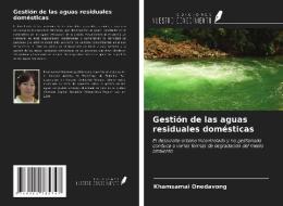 Gestión de las aguas residuales domésticas di Khamsamai Onedavong edito da Ediciones Nuestro Conocimiento