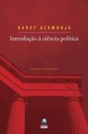 INTRODUCAO A CIENCIA POLITICA di Azambuja Darcy Azambuja edito da Buobooks.com