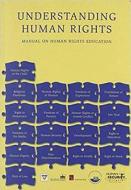 Understanding Human Rights 2nd Edition: Manual on Human Rights Education di Wolfgang Benedek edito da INTERSENTIA