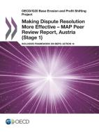 Oecd/G20 Base Erosion and Profit Shifting Project Making Dispute Resolution More Effective - Map Peer Review Report, Aus di Oecd edito da LIGHTNING SOURCE INC