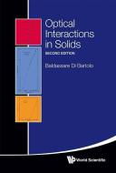 Optical Interactions In Solids (2nd Edition) di Di Bartolo Baldassare edito da World Scientific